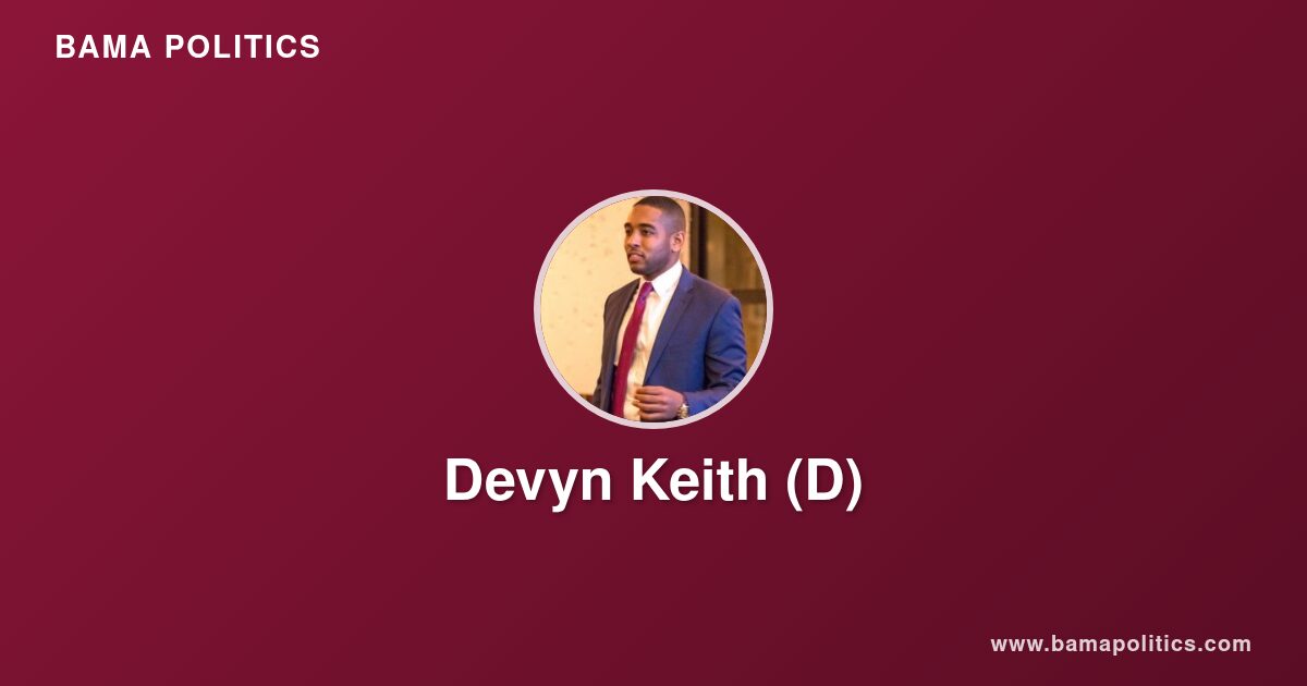 Devyn Keith - Alabama Political Profile | Bama Politics