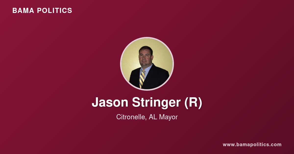 Jason Stringer, Mayor of Citronelle, AL | Bama Politics