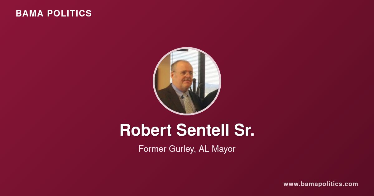 Robert Sentell Sr. - Alabama Political Profile | Bama Politics