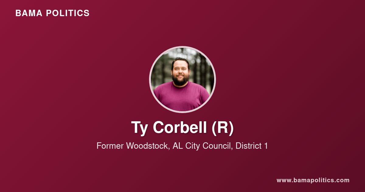 Ty Corbell - Alabama Political Profile | Bama Politics