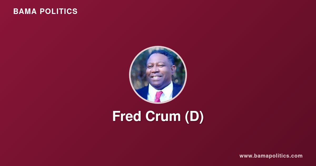Fred Crum - Alabama Political Profile | Bama Politics