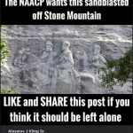 Ray Baxley from Blountsville, AL shares a Facebook post in support of keeping the rock relief in Stone Mountain Park in Georgia. The carving depicts three Confederate leaders, Jefferson Davis, Robert E. Lee, and Stonewall Jackson.