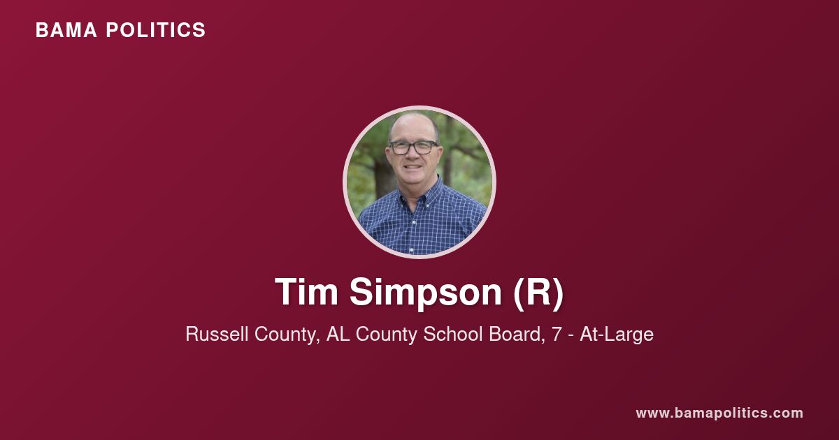 Tim Simpson, Board of Education Member of Russell County, AL for 7 - At ...