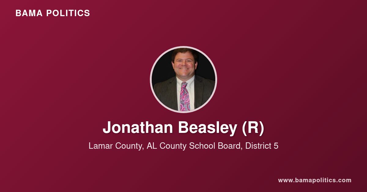 Jonathan Beasley, Board of Education Member of Lamar County, AL for ...