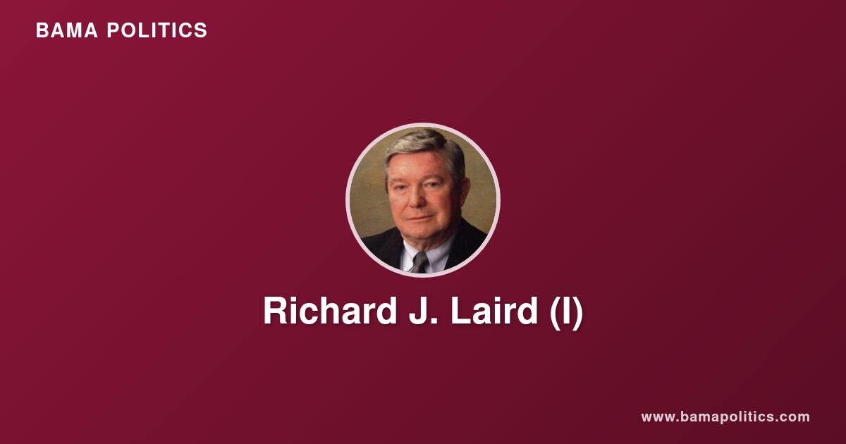 Richard J. Laird - Alabama Political Profile | Bama Politics