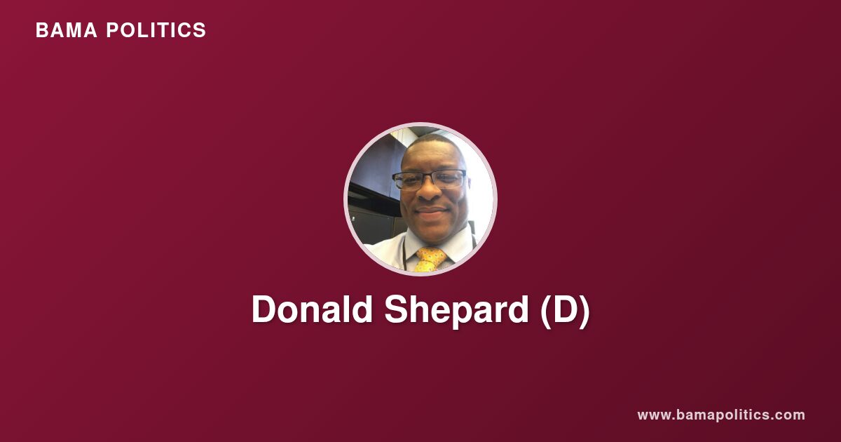 Donald Shepard - Alabama Political Profile | Bama Politics
