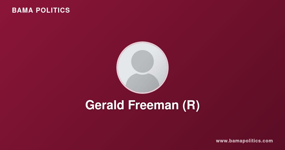 Gerald Freeman - Alabama Political Profile | Bama Politics