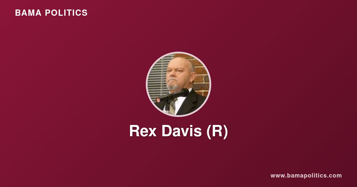 Rex Davis - Alabama Political Profile | Bama Politics