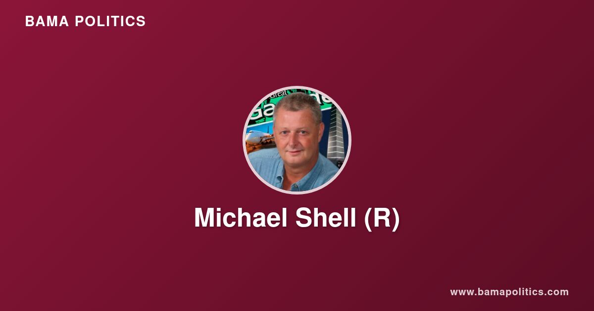 Michael Shell - Alabama Political Profile | Bama Politics
