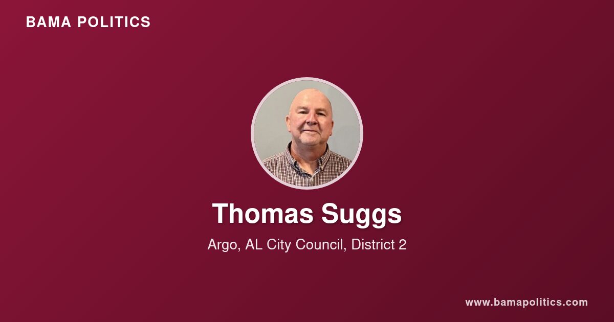 Thomas Suggs, Council Member of Argo, AL for District 2 | Bama Politics