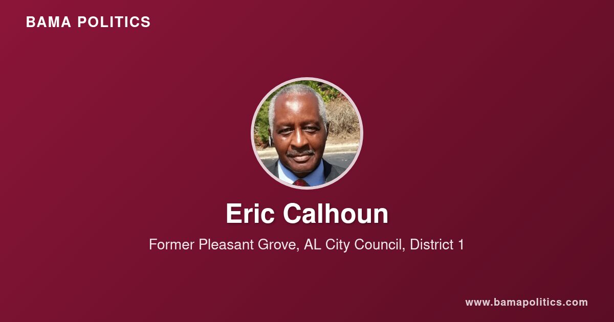Eric Calhoun - Alabama Political Profile | Bama Politics