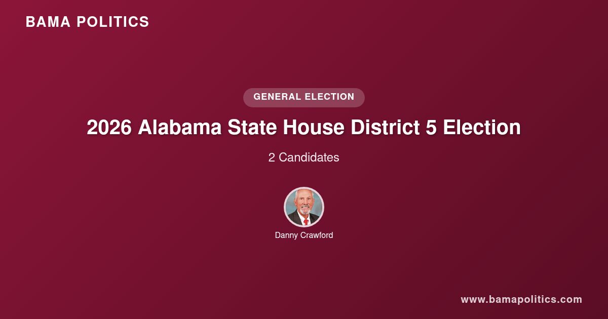 2026 Alabama State House District 5 Election Results | Bama Politics