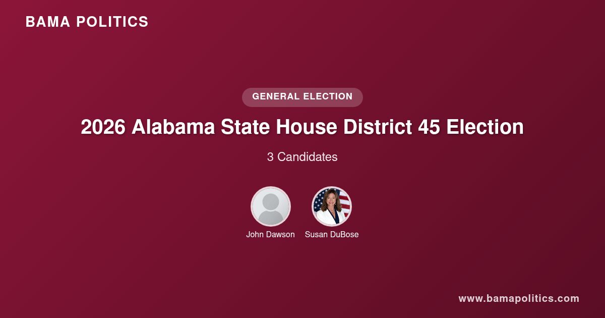 2026 Alabama State House District 45 Election Results | Bama Politics