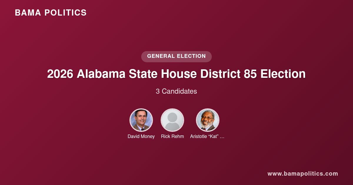 2026 Alabama State House District 85 Election Results | Bama Politics