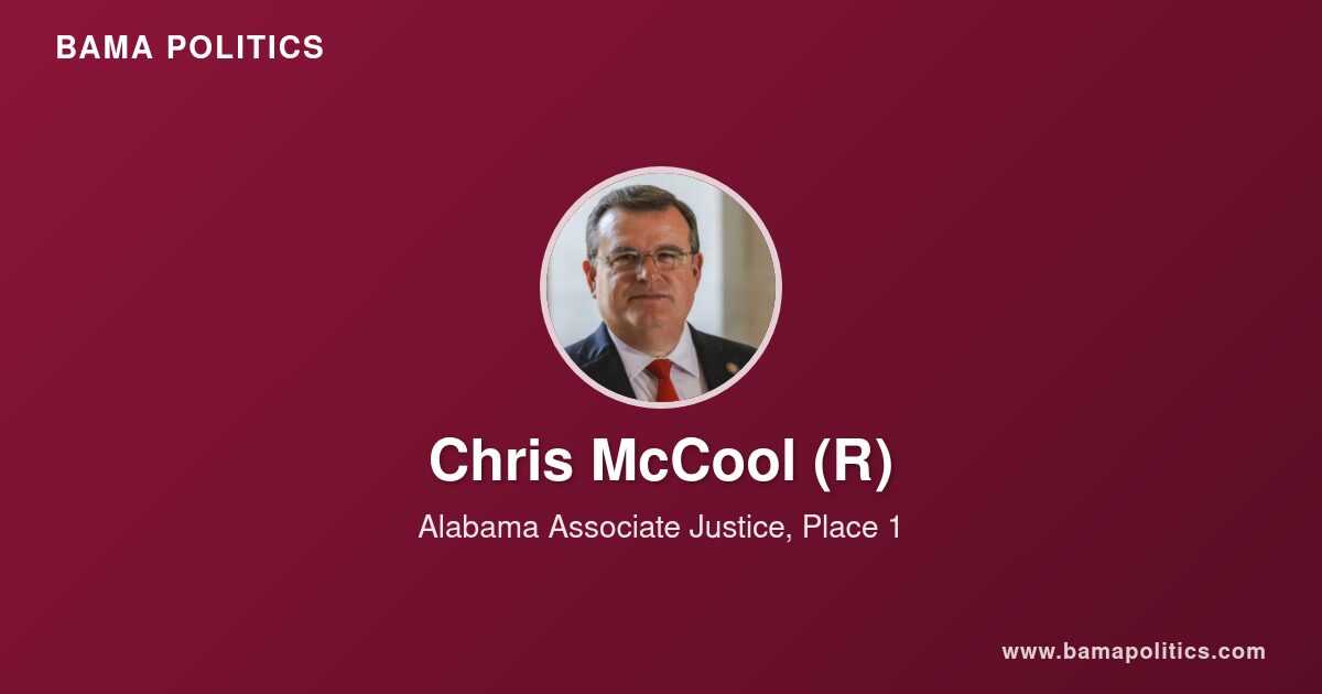 Chris McCool, Associate Justice, Place 1 of Pickens County, AL | Bama ...